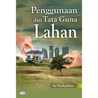 Penggunaan dan Tata Guna Lahan