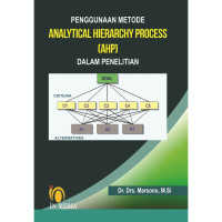 Penggunan Metode Analytical Hierarchy Process ( AHP)