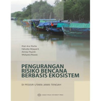 Pengurangan Risiko Bencana Alam Berbasis Ekosistem