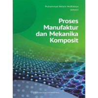 Proses Manufaktur dan Mekanika Komposit