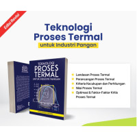 Teknologi Proses Termal Untuk Industri pangan