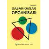 Dasar-Dasar Organisasi