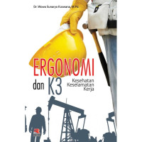 ERGONOMI DAN K3:KESEHATAN KESELAMATAN KERJA