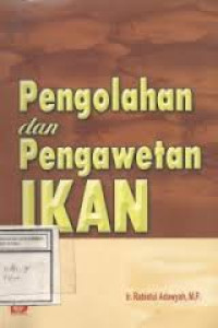 Pengolahan Dan Pengawetan Ikan