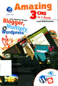 AMAZING 3 CMS IN I BOOKS JAGO NGEBLOG DENGAN BLOGGER, MULTIPLY, DAN WORDPRESS