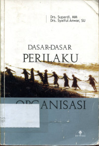 Dasar-Dasar Perilaku Organisasi