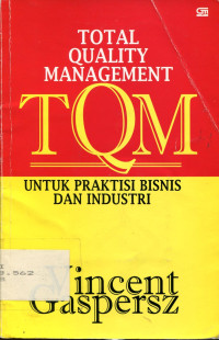 Total Quality Management untuk praktisi bisnis dan industri