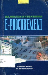 Dasar, Prinsip, Teknik, dan Potensi Pengembangan e-PROCUREMENT