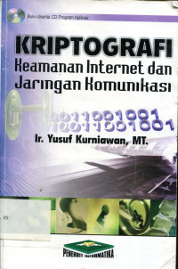 KRIPTOGRAFI : Keamanan internet dan jaringan komunikasi