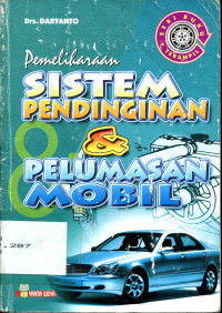 PEMELIHARAAN SISTEM PENDINGINAN & PELUMASAN MOBIL