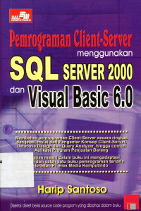 PEMROGRAMAN CLIENT-SERVER MENGGUNAKAN SQL SERVER 2000 DAN VB 6.0