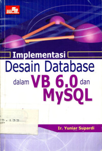 Implementasi Desain Database Dalam VB 6.0 DAN MySQL