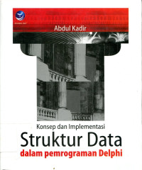 KONSEP DAN IMPLEMENTASI STRUKTUR DATA DALAM PEMROGRAMAN DELPHI