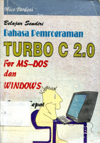 Belajar sendiri bahasa pemograman turbo c 2.0 for ms-dos dan windows