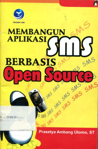 Membnagun aplikasi sms berbasis open source