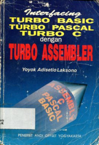 Interdacing TURBO BASIC TURBO PASCAL TURBO C dengan TURBO ASSEMBLER