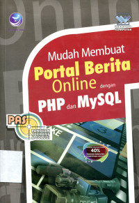 MUDAH MEMBUAT PORTAL BERITA ONLINE DENGAN PHP DAN MYSQL