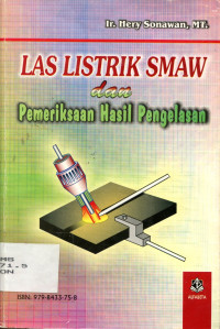 LAS LISTRIK SMAW DAN PEMERIKSAAN HASIL PENGELASAN