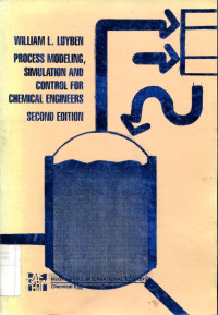 PROCESS MODELING, SIMULATION AND CONTROL FOR CHEMICAL ENGINEERS