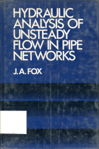 hydraulic analysis of unsteady flow in pipe networks