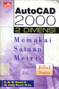 AUTOCAD 2000 2 DIMENSI: MEMAKAI SATUAN METRIC