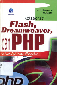 FLASH, DREAMWEAVER, DAN PHP UNTUK APLIKASI WEBSITE