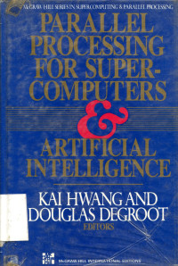 PARALLEL PROCESSING FOR SUPER- COMPUTERS& ARTIFICAL INTELLIGENCE