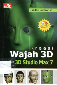 KREASI WAJAH 3D DENGAN 3D STUDIO MAX 7