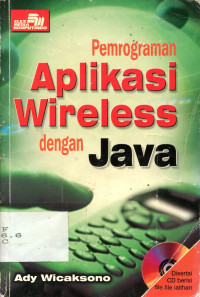 PEMOGRAMAN APLIKASI WIRELESS DENGAN JAVA