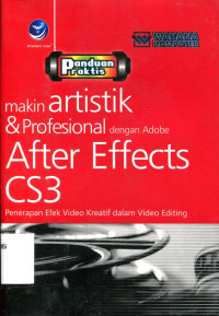 MAKIN ARTISTIK & PROFESIONAL DENGAN ADOBE AFTER EFFECTS CS3