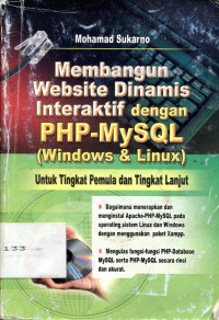 MEMEBANGUN WEBSITE DINAMIS INTERAKTIF DENGAN PHP-MYSQL( WINDOWS & LINUX )