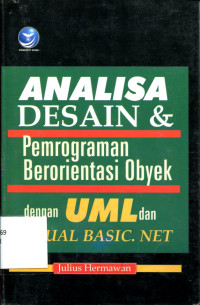 ANALISIS DESAIN & PEMROGRAMAN BERORIENTASI OBYEK DENGAN UML DAN VB. NET