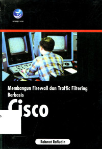 Membangun Firewall Dan Traffic Filtering Berbasis Cisco