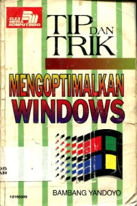 TIP DAN TRIK MENGOPTIMALKAN WINDOWS