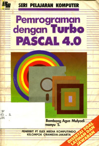 PEMROGRAMAN DENGAN TURBO PASCAL 4.0