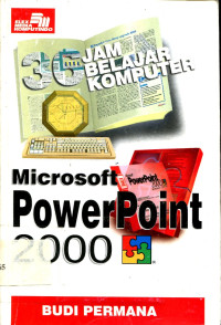 36 Jam Belajar Komputer : Miocrosoft PowerPoint 2000