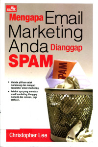 Mengapa Email Marketing Anda Dianggap SPAM