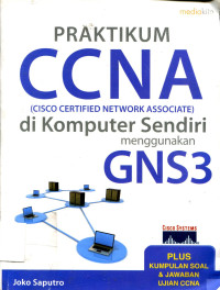 PRAKTIKUM CCNA( CISCO CERTIFIED NETWORK ASSOCIATE ) DI KOMPUTER SENDIRI MENGGUNAKAN GNS3