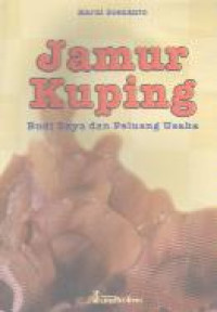 Jamur Kuping Budi Daya dan Peluang Usaha