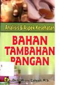 Analisis Dan Aspek Kesehatan Bahan Tambahan Pangan