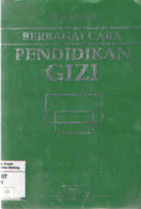 Berbagai Cara Pendidikan Gizi